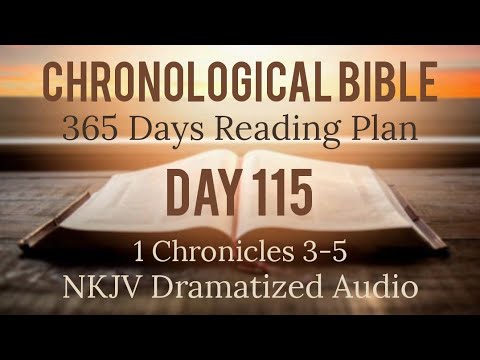 Day 115 - One Year Chronological Daily Bible Reading Plan - NKJV Dramatized Audio Version - April 25