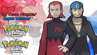 Battle! (Team Aqua/Team Magma Leaders) - Pokémon Ruby & Sapphire