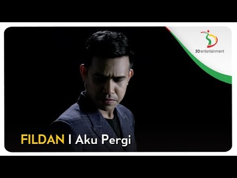 Fildan - Aku Pergi | Official Video Clip