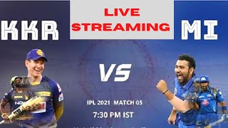 LIVE IPL MI VS KKR : TODAY ONLINE 2021 LIVE CRICKET SCOREBOARD 5TH MATCH MUMBAI VS  KOLKATA