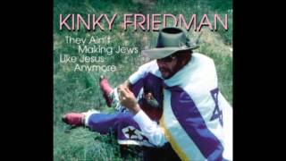 Kinky Friedman   Before All Hell Breaks Loose