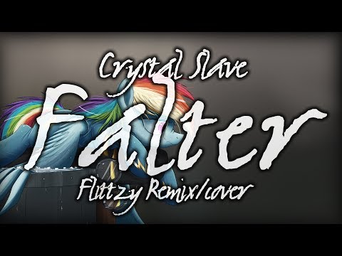 Crystal Slave - Falter (Flittzy Remix/Cover)