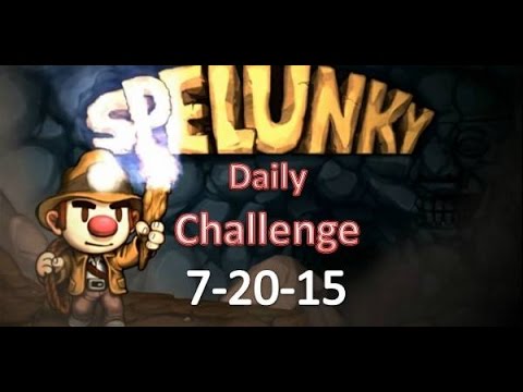 Spelunky Daily Challenge - 7-20-15 - Dang It, Dang It, Dang It!