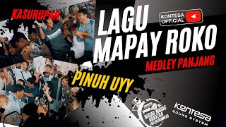 Download lagu MAPAY ROKO MEDLEY __KASURUPAN__HEGAR KONTESA ENTERTAINMENT mp3