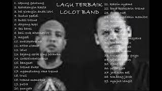 Download lagu KUMPULAN LAGU TERBAIK Lolot Band - Full Album - 3 jam Nonstop Tanpa iklan mp3 Download lagu KUMPULAN LAGU TERBAIK Lolot Band - Full Album - 3 jam Nonstop Tanpa iklan mp3