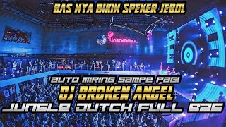 Download lagu AUTO MIRING SAMPAI PAGI XX DJ BROKEN ANGEL JUNGLE DUTCH FULL BAS mp3