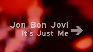 Jon Bon Jovi - It's Just Me (Subtitulado)