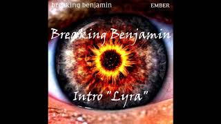 Breaking Benjamin -- !!New Song!! From Ember Album Intro Lyra