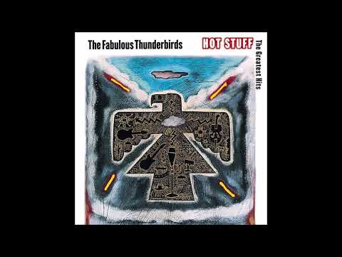 The Fabulous Thunderbird - Greatest Hits