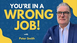 Why 58% of Salespeople Are In the Wrong Job & How To Fix It | Peter Smith