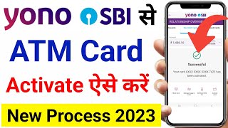 How to Activate ATM Card in Yono SBI App New Process 2023 | Yono sbi se atm card Activate kaise kare