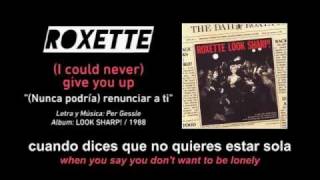 ROXETTE — "(I could never) give you up" (Spanish - English Subtitles)