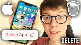 How To Delete Apps On iPhone - Full Guide