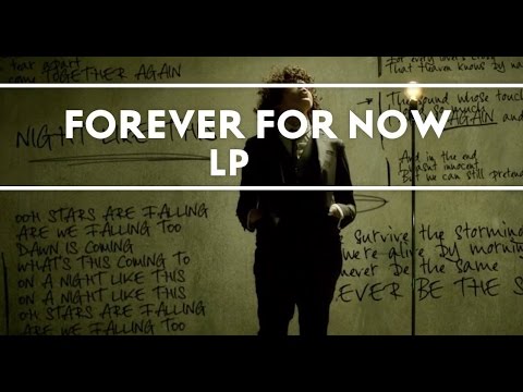 LP - Forever For Now (Official Audio)