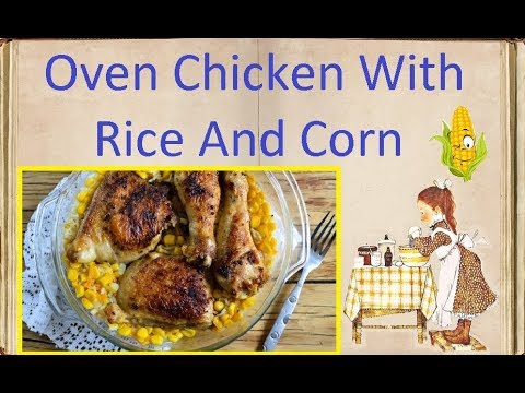 Oven Chicken With Rice And Corn / Book of recipes / Bon Appetit