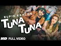 Tuna Tuna Full Video Song Rupin Kahlon New Punjabi Video 2015