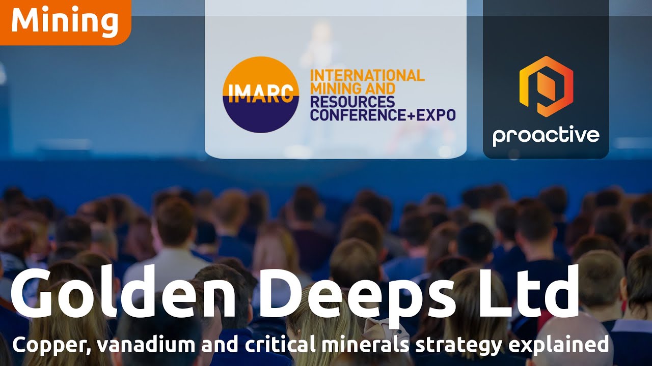 Golden Deeps' critical minerals strategy explained at IMARC