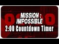Mission Impossible 💣2 minute ⏰ Count Down Timer screen cracking ending