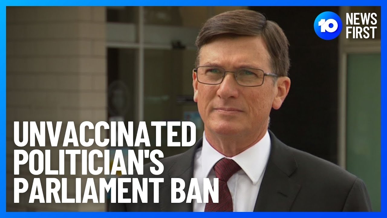 Exclusive: Unvaccinated Victorian Liberal MP On His Parliament Ban | 10 News First