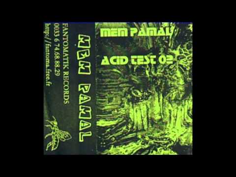 Mem Pamal -Acid Test 02 (Face A)-