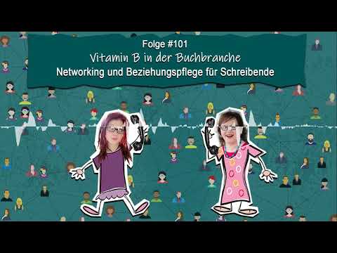 DZVDT #101 - Vitamin B in der Buchbranche: Networking und Beziehungspflege für Schreibende