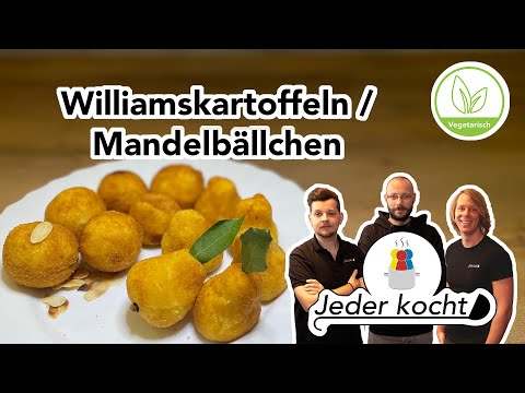 Jeder kocht - Williamskartoffeln / Mandelbällchen