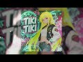 TIKI TIKI Slowed