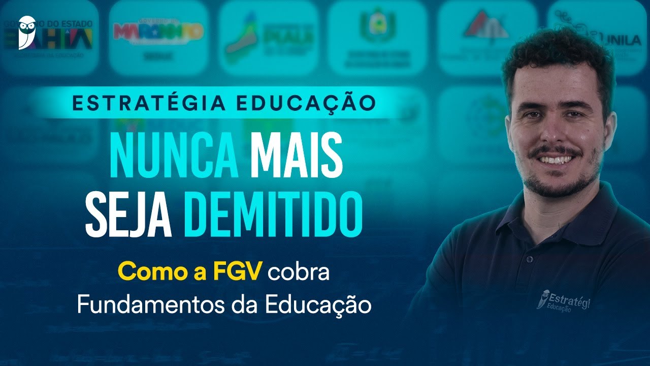 Como a FGV cobra Fundamentos da Educação - Nunca Mais Seja Demitido 2026 – Estratégia Educação