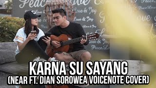 Download lagu Karna Su Sayang (Near Ft. Dian Sorowea Voicenote Cover) | Boy William & Karen Vendela mp3