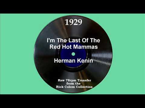 1929 Herman Kenin - I’m The Last Of The Red Hot Mammas