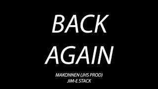 Makonnen - Back Again  (Jim-E Stack Edit)