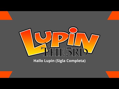 Hallo Lupin (Sigla completa)