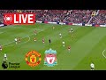 🔴 LIVE : Manchester United vs Liverpool | Premier League 2023/24 | Full Match Streaming