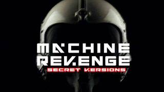 Machine Revenge 