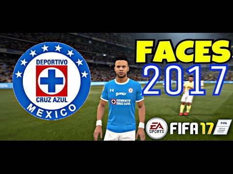 FIFA 17 CARAS DE CRUZ AZUL!! ACTUALIZADO 2017!!!!  I FACES OF CRUZ AZUL