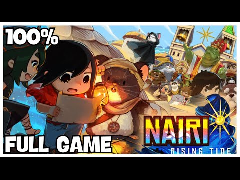 NAIRI: Rising Tide 100% Full Gameplay Walkthrough + All Achievements (No Commentary)