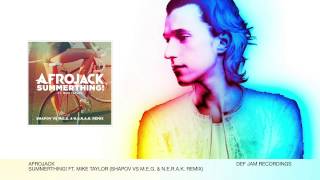 Afrojack ft. Mike Taylor - SummerThing! (Shapov vs MEG \ NERAK Remix)