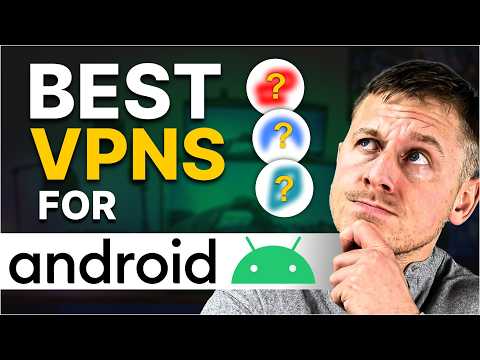 Best VPN for Android : We Carefully Selected VPN Options for your Android Phone