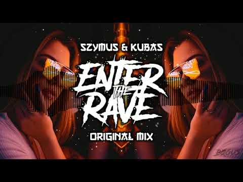 SZYMUS & KubaS-Enter The Rave