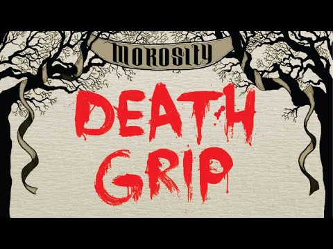 Death Grip  - Morosity