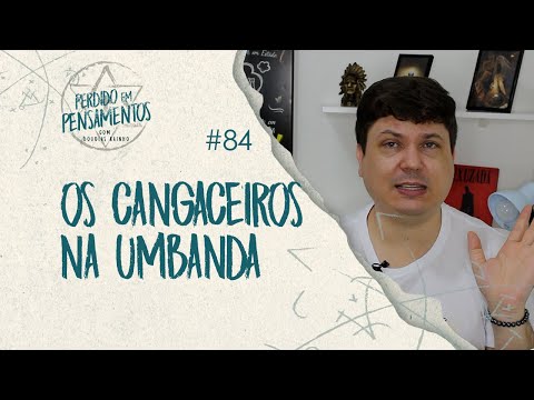 Pensamentos 84 - Cangaceiros na Umbanda