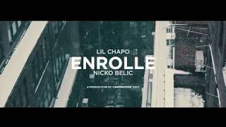 Enrolle - Lil Chapo Ft. Nicko Belic