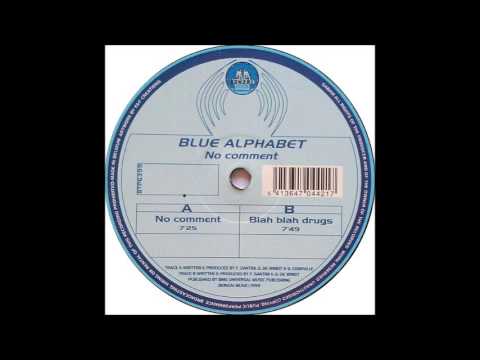 Blue Alphabet - No Comment (Original Mix)
