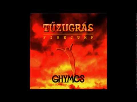 Ghymes - Tűzugrás - Királyének 01 (1996)