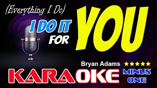 (Everything I Do) I DO IT FOR YOU KARAOKE Version Bryan Adams X-minus