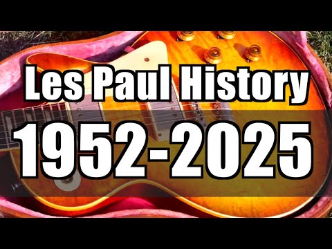 Les Paul Models You Should Know (1952-2025)
