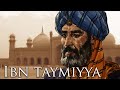 Ibn Taymiyya - The Father of Salafism?