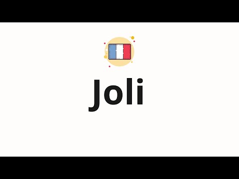 How to pronounce Joli