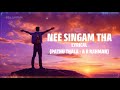 Nee Singam Dhan (Lyrics) from Pathu Thala #arrahman #sidsriram #tamil #lyrics
