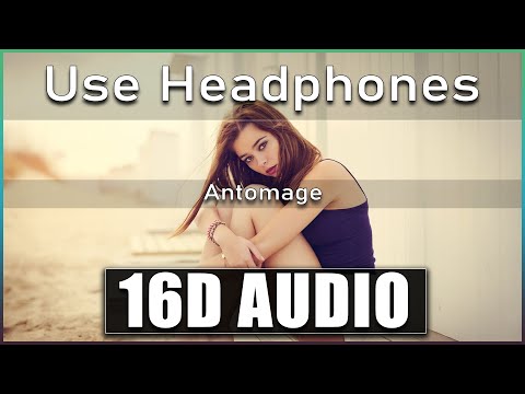 Astronomy[16D AUDIO] EDM - Antomage & Sarah de Warren